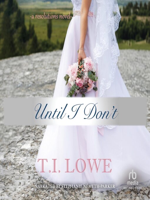 Title details for Until I Don't by T.I. Lowe - Available